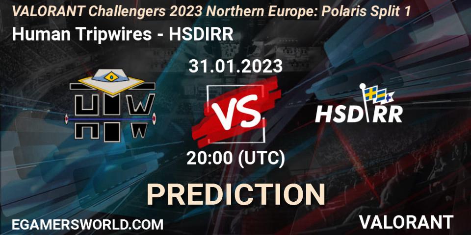 Pronóstico Human Tripwires - HSDIRR. 31.01.23, VALORANT, VALORANT Challengers 2023 Northern Europe: Polaris Split 1