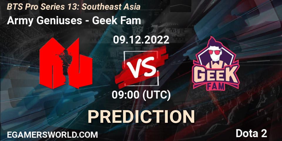 Pronóstico Army Geniuses - Geek Fam. 09.12.22, Dota 2, BTS Pro Series 13: Southeast Asia