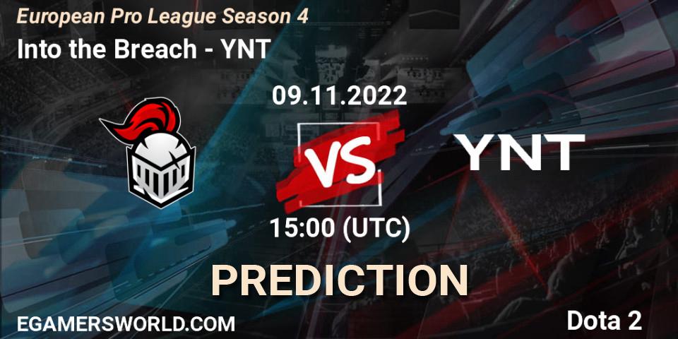 Pronóstico Into the Breach - YNT. 09.11.22, Dota 2, European Pro League Season 4