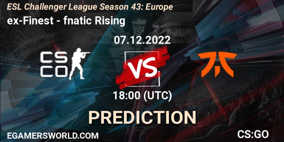 Pronóstico ex-Finest - fnatic Rising. 07.12.22, CS2 (CS:GO), ESL Challenger League Season 43: Europe