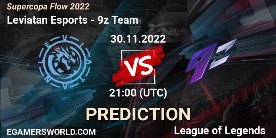 Pronóstico Leviatan Esports - 9z Team. 01.12.22, LoL, Supercopa Flow 2022