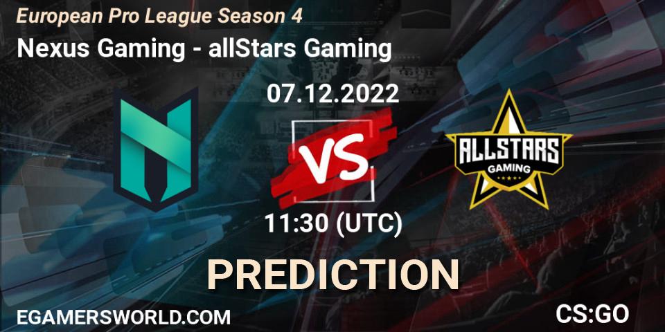 Pronóstico Nexus Gaming - allStars Gaming. 07.12.22, CS2 (CS:GO), European Pro League Season 4