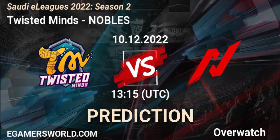 Pronóstico Twisted Minds - NOBLES. 10.12.22, Overwatch, Saudi eLeagues 2022: Season 2