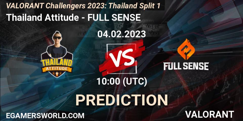 Pronóstico Thailand Attitude - FULL SENSE. 04.02.23, VALORANT, VALORANT Challengers 2023: Thailand Split 1