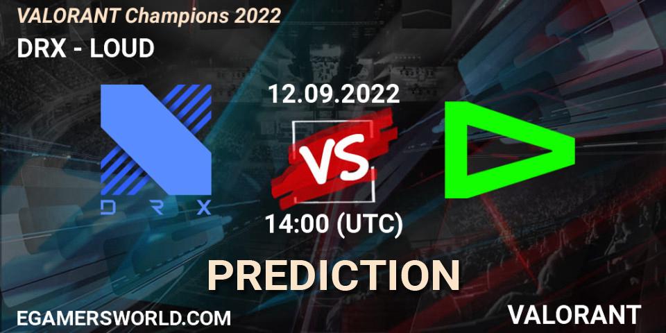 Pronóstico DRX - LOUD. 12.09.22, VALORANT, VALORANT Champions 2022