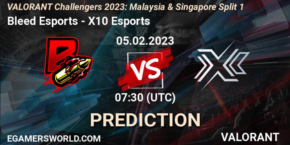 Pronóstico Bleed Esports - X10 Esports. 05.02.23, VALORANT, VALORANT Challengers 2023: Malaysia & Singapore Split 1