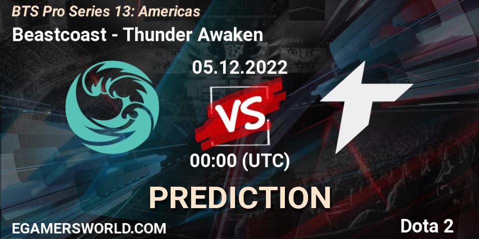 Pronóstico Beastcoast - Thunder Awaken. 04.12.22, Dota 2, BTS Pro Series 13: Americas