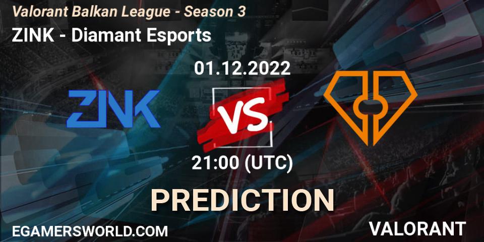 Pronóstico ZINK - Diamant Esports. 01.12.22, VALORANT, Valorant Balkan League - Season 3