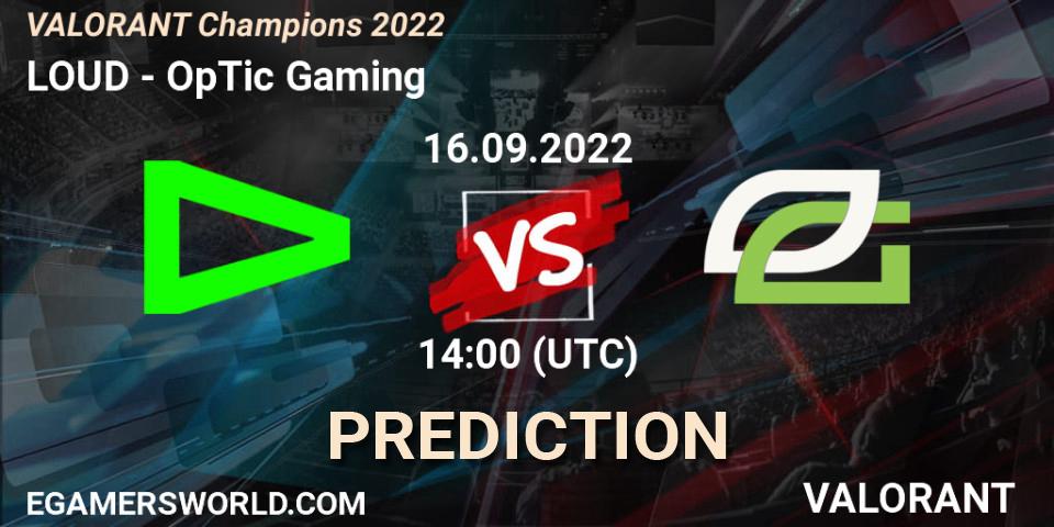 Pronóstico LOUD - OpTic Gaming. 16.09.22, VALORANT, VALORANT Champions 2022