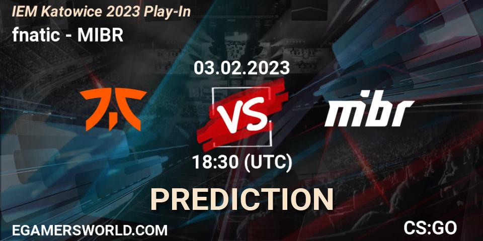 Pronóstico fnatic - MIBR. 03.02.23, CS2 (CS:GO), IEM Katowice 2023 Play-In