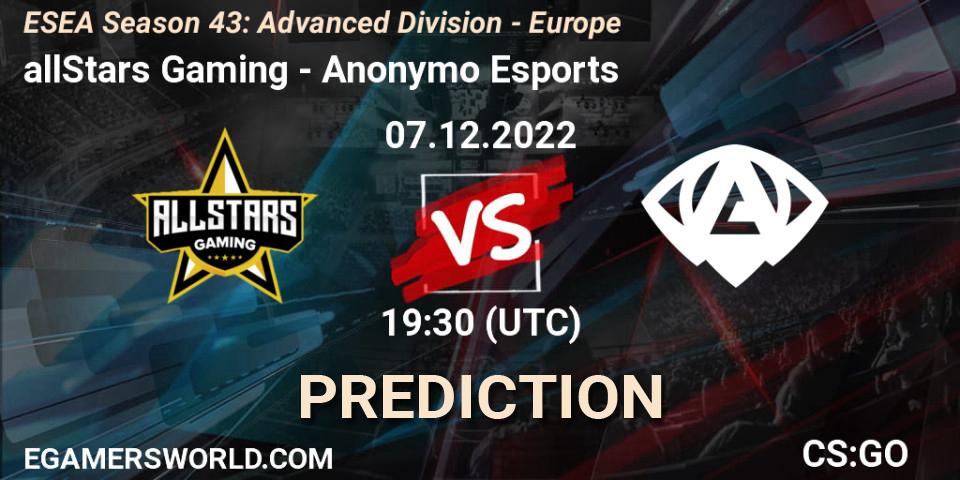 Pronóstico allStars Gaming - Anonymo Esports. 07.12.22, CS2 (CS:GO), ESEA Season 43: Advanced Division - Europe