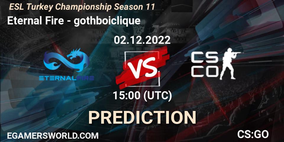 Pronóstico Eternal Fire - gothboiclique. 02.12.22, CS2 (CS:GO), ESL Türkiye Şampiyonası: Summer 2022