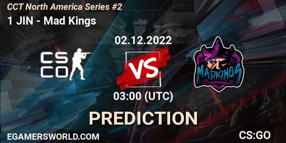 Pronóstico 1 JIN - Mad Kings. 02.12.22, CS2 (CS:GO), CCT North America Series #2