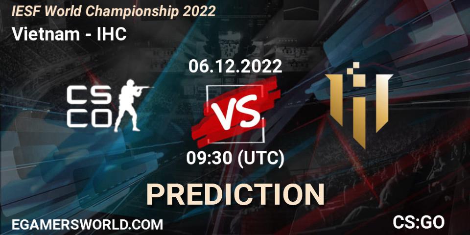 Pronóstico Team Vietnam - IHC. 07.12.22, CS2 (CS:GO), IESF World Championship 2022