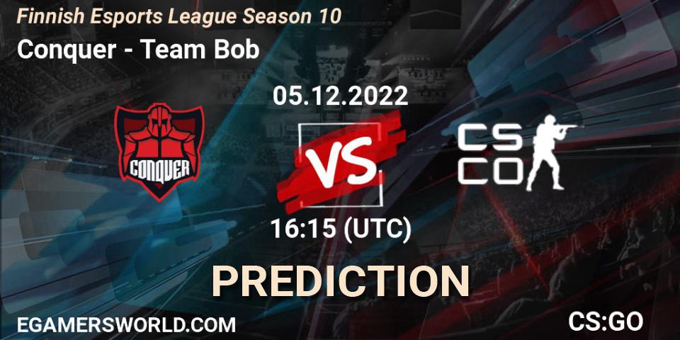 Pronóstico Conquer - Team Bob. 05.12.22, CS2 (CS:GO), Finnish Esports League Season 10
