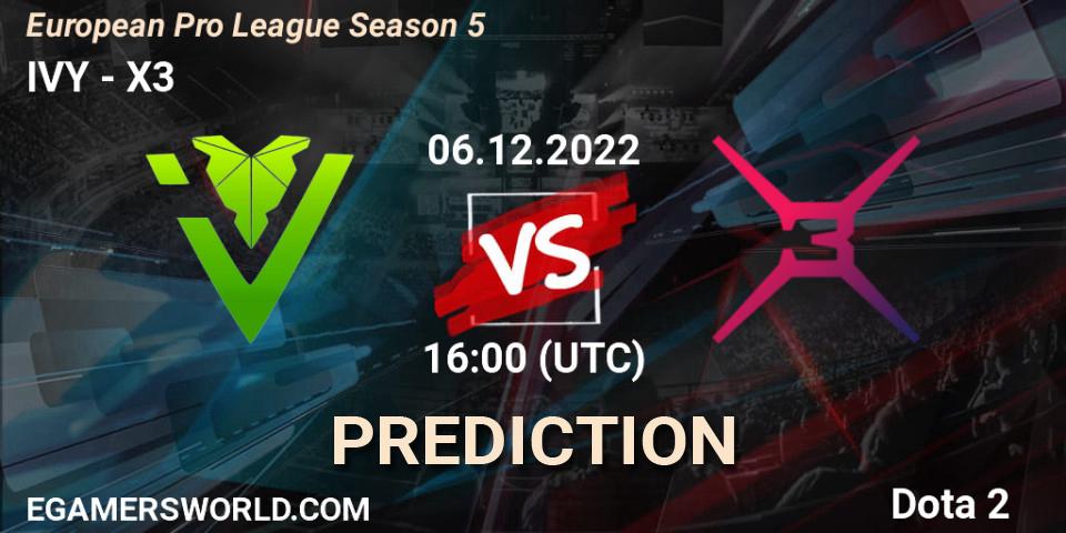 Pronóstico IVY - X3. 22.12.22, Dota 2, European Pro League Season 5