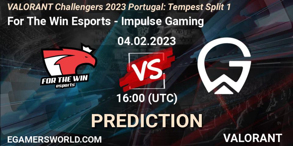 Pronóstico For The Win Esports - Impulse Gaming. 04.02.23, VALORANT, VALORANT Challengers 2023 Portugal: Tempest Split 1