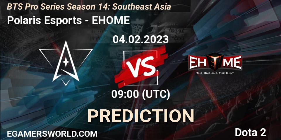 Pronóstico Polaris Esports - EHOME. 07.02.23, Dota 2, BTS Pro Series Season 14: Southeast Asia