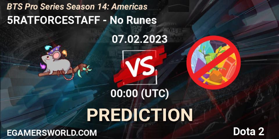 Pronóstico 5RATFORCESTAFF - No Runes. 05.02.23, Dota 2, BTS Pro Series Season 14: Americas