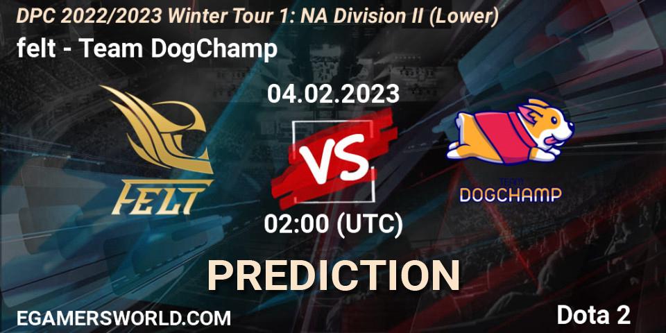 Pronóstico felt - Team DogChamp. 04.02.23, Dota 2, DPC 2022/2023 Winter Tour 1: NA Division II (Lower)