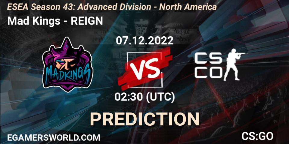 Pronóstico Mad Kings - REIGN. 07.12.22, CS2 (CS:GO), ESEA Season 43: Advanced Division - North America