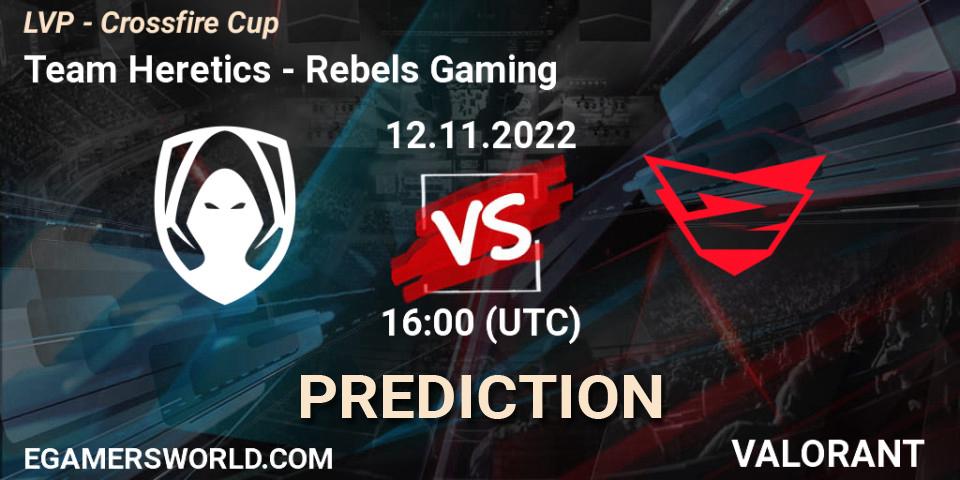 Pronóstico Team Heretics - Rebels Gaming. 12.11.22, VALORANT, LVP - Crossfire Cup