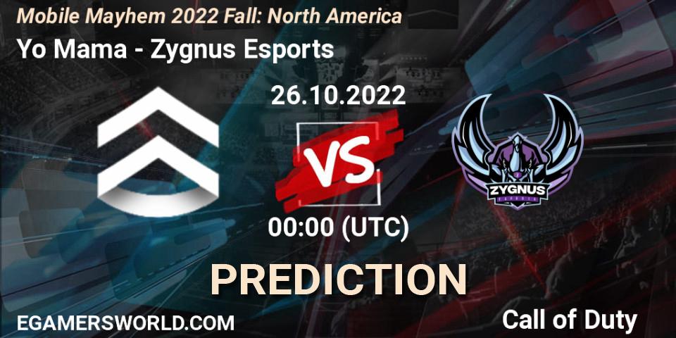 Pronóstico Yo Mama - Zygnus Esports. 26.10.22, Call of Duty, Mobile Mayhem 2022 Fall: North America