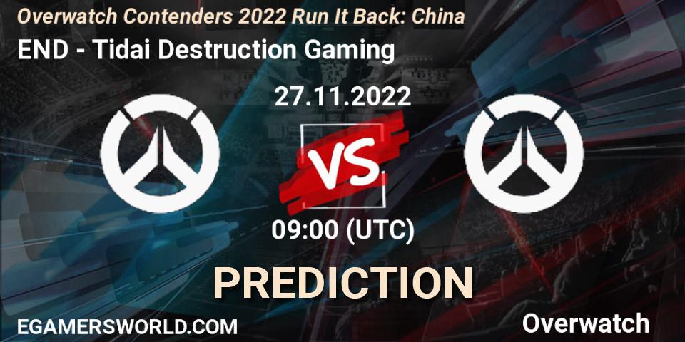 Pronóstico END - Tidai Destruction Gaming. 27.11.22, Overwatch, Overwatch Contenders 2022 Run It Back: China