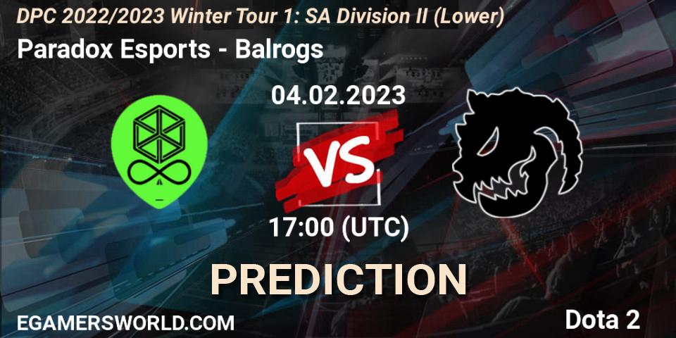 Pronóstico Paradox Esports - Balrogs. 04.02.23, Dota 2, DPC 2022/2023 Winter Tour 1: SA Division II (Lower)