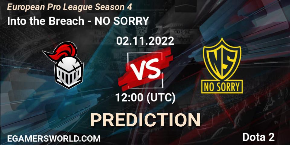 Pronóstico Into the Breach - NO SORRY. 02.11.22, Dota 2, European Pro League Season 4