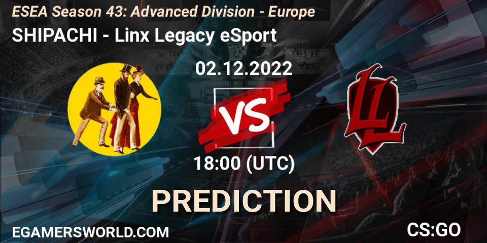 Pronóstico SHIPACHI - Linx Legacy eSport. 02.12.22, CS2 (CS:GO), ESEA Season 43: Advanced Division - Europe