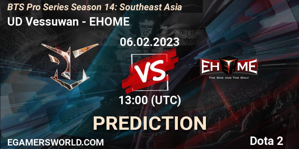 Pronóstico UD Vessuwan - EHOME. 06.02.23, Dota 2, BTS Pro Series Season 14: Southeast Asia