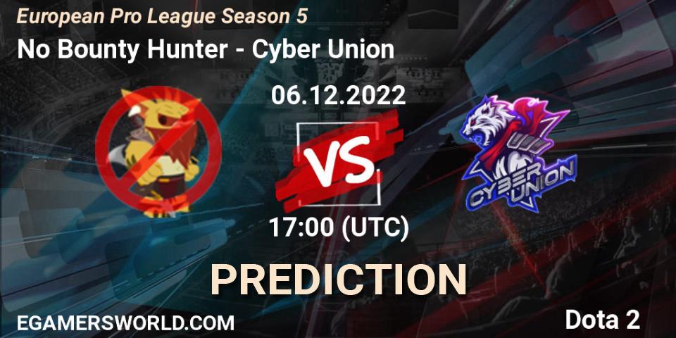 Pronóstico No Bounty Hunter - Cyber Union. 06.12.22, Dota 2, European Pro League Season 5