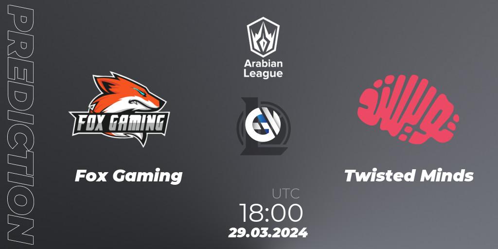 Pronóstico Fox Gaming - Twisted Minds. 29.03.24, LoL, Arabian League Spring 2024