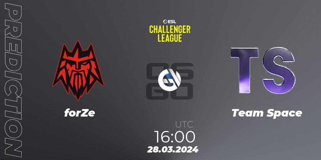Pronóstico forZe - Team Space. 28.03.24, CS2 (CS:GO), ESL Challenger League Season 47: Europe