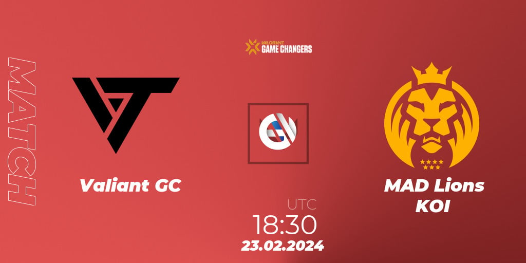 Valiant GC MAD Lions KOI 23.02.24. VALORANT, VCT 2024 Game Changers