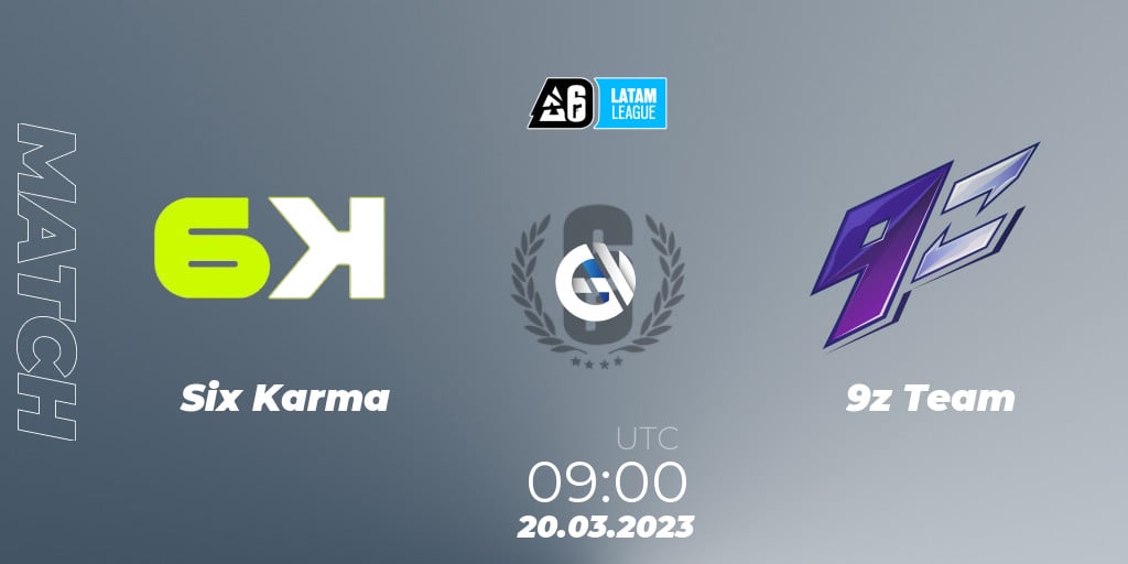 BLAST R6, LATAM LEAGUE, Día 1, Six Karma vs 9z